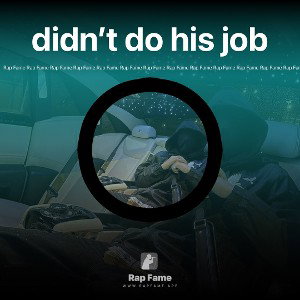 didn’t do his job