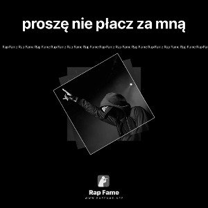 proszę nie płacz za mną 