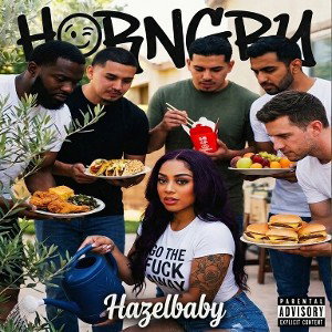 HORNGRY🤬🤤- Hazelbaby