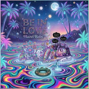 Be in love- Hazelbaby