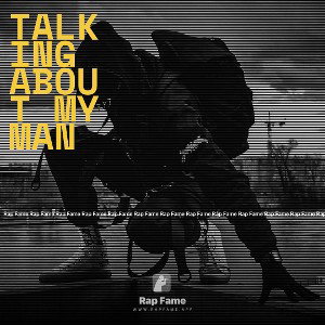 talking about my man 