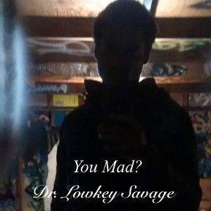 You Mad?