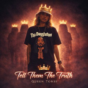 Tell Them The Truth by Queen Tonii 