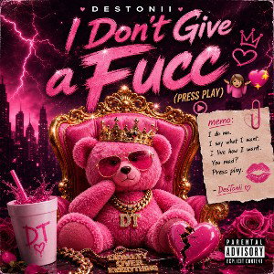 🎧 I Don’t Give a Fucc (Press Play)