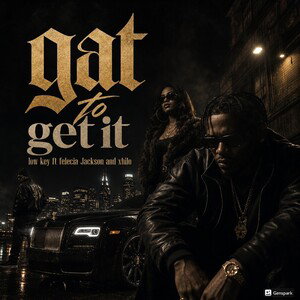 gat to get it