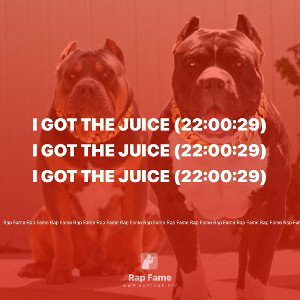 I got the Juice (22:00:29)