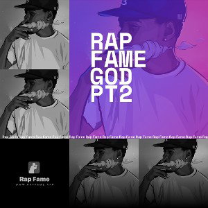 RAP FAME GOD PT2