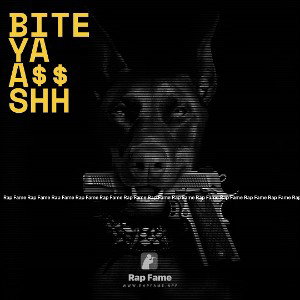 bite ya a$$ shh