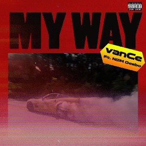 My Way (Feat. NSM Deebo)