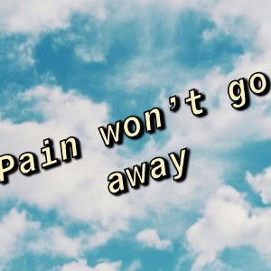 pain carry u thru life