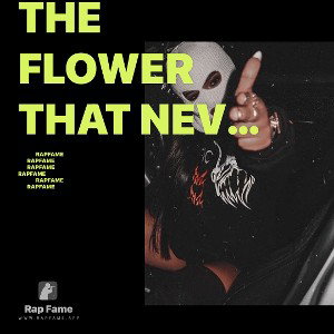 The flower that never grew