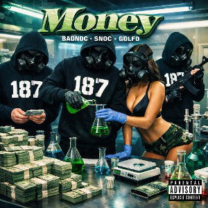 MONEY - Golfo X Snoc X Badnoc 