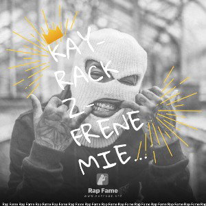 Kay-Rackz-Frenemies,God Protect me