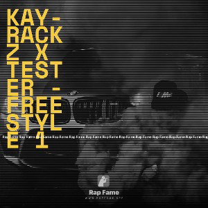 Kay-Rackz X Tester - Freestyle 1