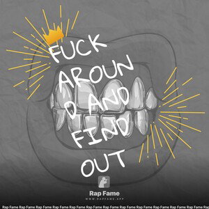 fuck around and find out
