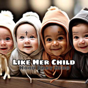 Like Her Child