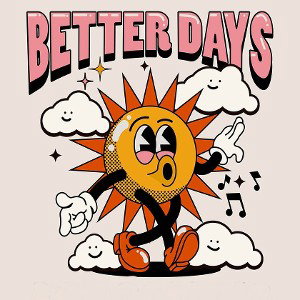 KAWSHUS - Better Dayz ft Micah D_vinci