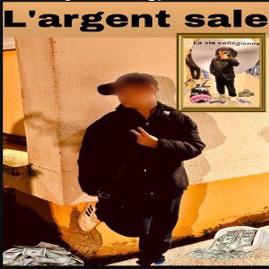 l’argent sale
