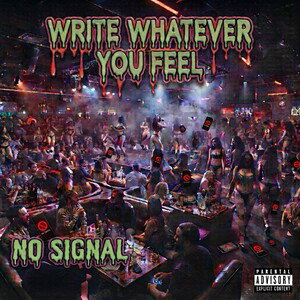 whatever you feel (no signal)