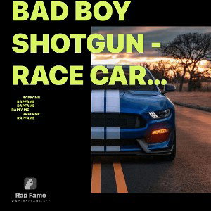 Bad boy Shotgun - Race Car Road Trip