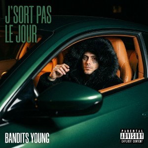 jsort pas le jour bandits