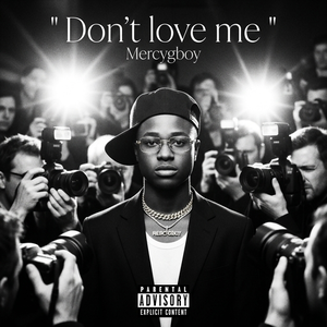 Don't love me 