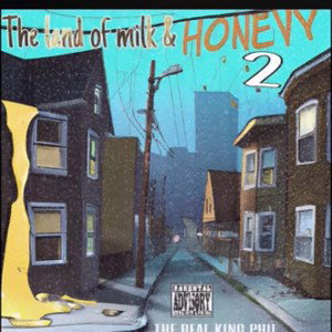 THE REAL KING PHIL MILK AND HONEY