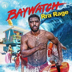 Rra Rage- Baywatch 
