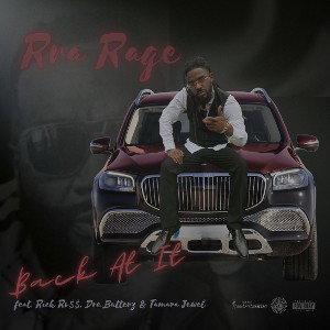 Back At It (Ft. Rick Ross, Dre Butterz & Tamara Jewel)