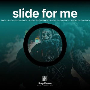 slide for me 