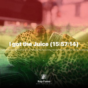 I got the Juice (15:57:14)