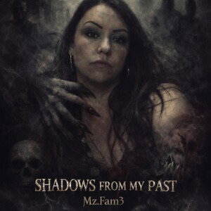 SHADOWS FROM MY PAST