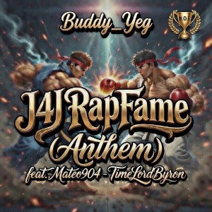J4J RapFame (Anthem) Feat. Mateo904/ TimeLordByron 