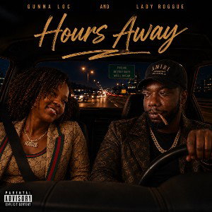 Gunna Loc Ft Lady Roggue-Hours Away