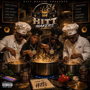 Hitt Makers-Cooking Up Hitts