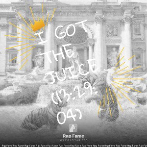 I got the Juice (13:29:04)