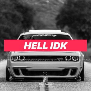 hell idk