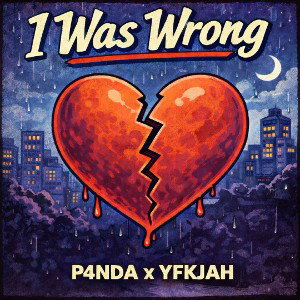 I Was Wrong ft YFKJAH