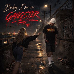 baby-i’m-a-gangster