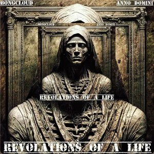 Revolations of a Life (prod. Anno Domini)