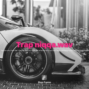 Trap niqqa.wav
