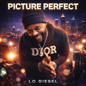 Lo Diesel-picture perfect freestyle 