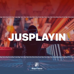 JusPlayin