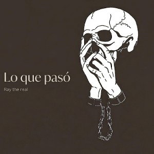 Lo que pasó - Ray 