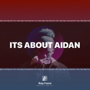 ITS ABOUT AIDAN