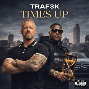 Times Up- Traf3k ft Yo Gotti