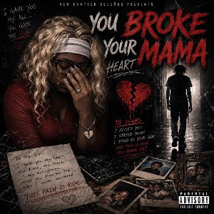 You broke Your Mama