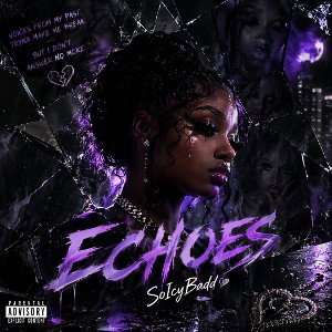 🎤 “Echoes” – SoIcyBadd 🎤