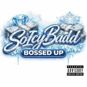 SoIcyBadd • Bossed Up