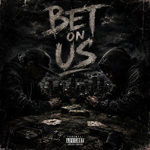 Bet on Us feat. T-GUTTA, CT-Money, and kayoss